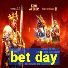 bet day